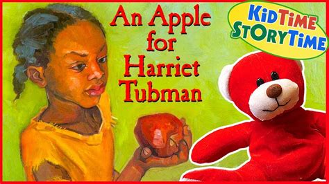 This is the biography of harriet tubman, a slave who always stood up for what she believed in.this biography follows the life and travels of harriet tubman as she helped countless african. An Apple for Harriet Tubman | KIDS BOOK READ ALOUD! - YouTube
