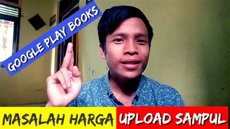 Cara Mengatasi Gagal Upload Sampul dan Masalah Harga di ...