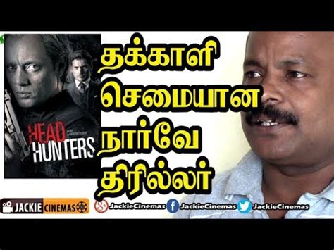 After the thunderous reception for j.j. Headhunters (2011) Norway movie review in Tamil by ...