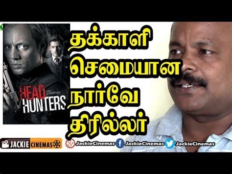 The definitive site for reviews, trailers, showtimes, and tickets. Headhunters (2011) Norway movie review in Tamil by ...