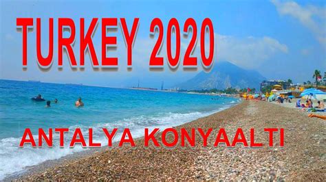 The name konyaaltı, originates from the expression of koy altı, which in the turkish language means. TURKEY 2020 ANTALYA KONYAALTI - YouTube