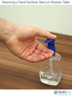 Items that weren't valuable just a couple months ago are now coveted, hoarded, and flying off store shelves. Removing Hand Sanitizer Stains on Wood | Hand sanitizer, Cleaning alcohol, Sanitizer