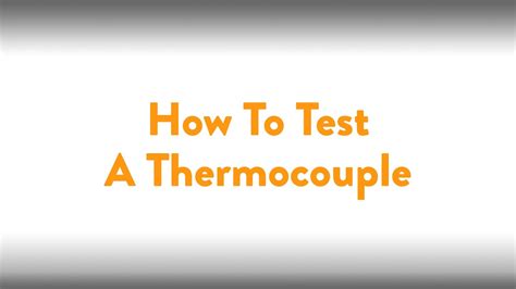 Thermopile & thermocouple pilot assemblies. Fireplace How To: Testing A Thermocouple - YouTube