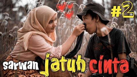 Things did not go as planned as they start to fall in love with their targets, emma harlini and nia sakinah respectively. SARWAN JATUH CINTA episode #2|| filem pendek sunda lucu ...