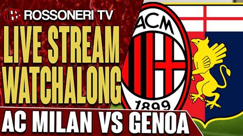 Stream milan vs genoa live on sportsbay. AC Milan vs Genoa | LIVE STREAM WATCHALONG - YouTube