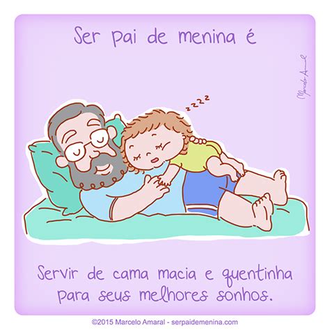 Não é mistério e nem difícil: Ser Pai de Menina é… #141