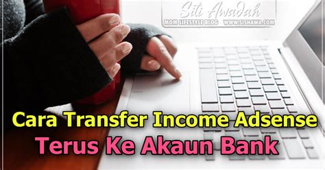 Tetapi apple akan melaporkan jumlah penuh kepada pemerintah. Cara Transfer Income Adsense Terus Ke Akaun Bank