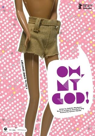 Oh my god is a humoristic commentary on children's perception and experience of sexuality. Oh, My God! (2008) :: starring: Ebba Tangen, Julie Solberg ...