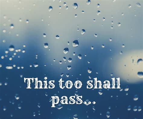 This too shall pass is not a literal bible quote. Pin by TJ on This too shall pass | This too shall pass, Movie posters, Poster