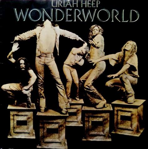 His death was announced last night by the band.… Uriah Heep - Wonderworld - Viva Vinyl Viva Vinyl