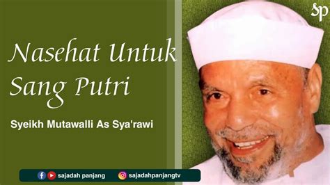 Banyak anak yang salah jalan dan tak bisa dikendalikan saat usianya mulai dewasa, sebagian nasehat lebih berarti daripada materi, pada dasarnya anak tidak hanya membutuhkan materi nak, jangan pernah berhenti untuk belajar, belajar yang akan menunjukkan jalan kesuksekan kita. Nasehat Untuk Sang Putri yang Akan Menikah | Syeikh ...