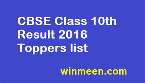 Cbse released class 10th result 2019 on may 6, 2019. CBSE Class 10th Result 2016 Toppers list - WINMEEN