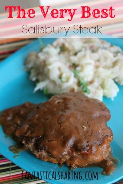 This will be enough to make 6 very large patties or 8 regular sized salisbury steak patties. Fantastical Sharing of Recipes: The Very Best Salisbury Steak
