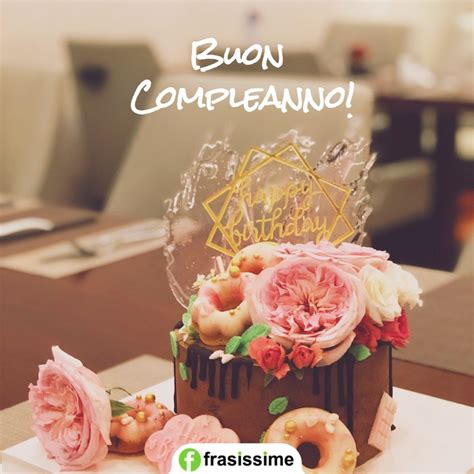 Buon compleanno amica speciale e del cuore frasi auguri e. Tanti Auguri Buon Compleanno Fiori E Torta : Bello Auguri ...