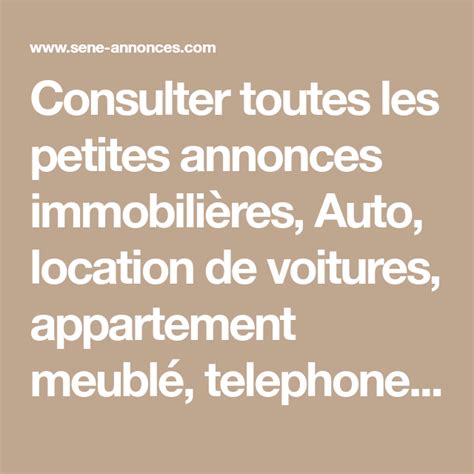 Consulter toutes les petites annonces immobilières, Auto, location de ...