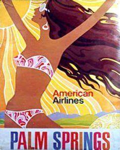 We also offer low cost, short run, beautiful digital full color and black and white. American Airlines poster promoting Palm Springs. | Vintage ...