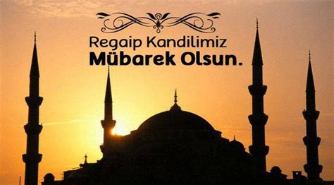 Regaip kandili namazı nasıl kılınır? Regaip Kandili Mesajları 2017: İşte en güzel resimli kandil mesajları, duaları ve sözleri - Son ...