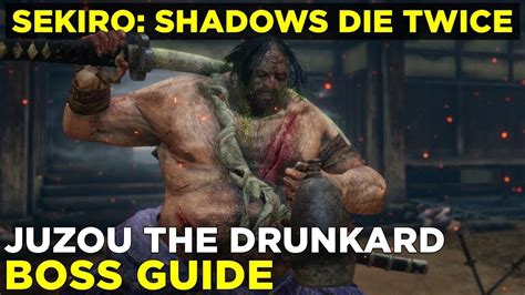 Our description contains information about juzou's attacks. How to beat Juzou The Drunkard | Sekiro: Shadows Die Twice boss gameplay guide - YouTube