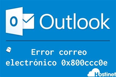 Along with this error code, a message that says, connection to the server was interrupted or your server has unexpectedly. Outlook | Error correo electrónico 0x800ccc0e