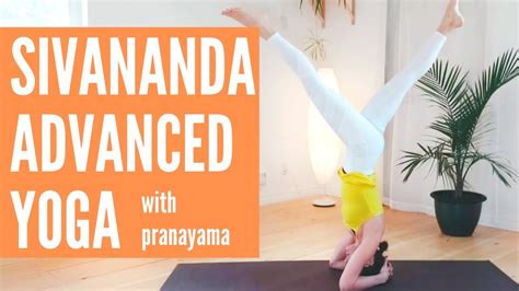 The sivananda yoga center is a worldwide network of teaching facilities and is recognized internationally as an authority on hatha and raja this routine of poses will not intimidate beginners and will inspire advanced yoga practitioners. Sivananda Advanced Yoga with Pranayama - YouTube