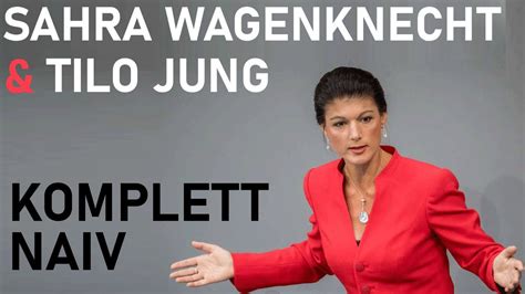 Ihr ziel ist es, wähler der afd zu gewinnen. Sahra Wagenknecht & Tilo Jung - komplett naiv - YouTube