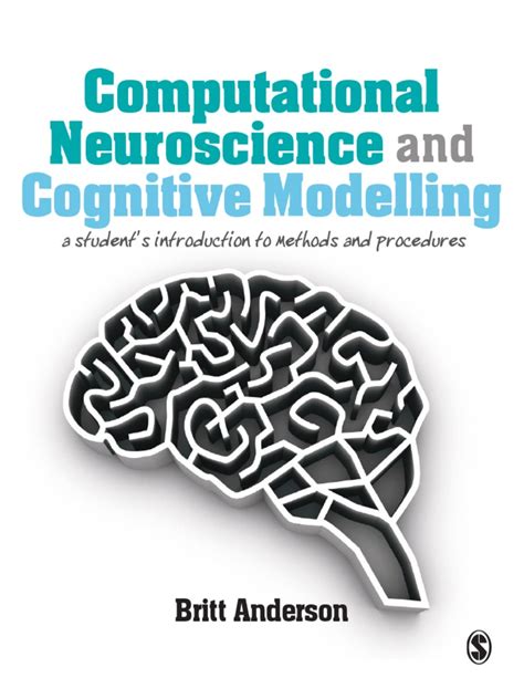 Computational neuroscience (also known as theoretical neuroscience or mathematical neuroscience) is a branch of neuroscience which employs mathematical models, theoretical analysis and abstractions of the brain to understand the principles that govern the development, structure. Computational Neuroscience and Cognitive Modelling ...