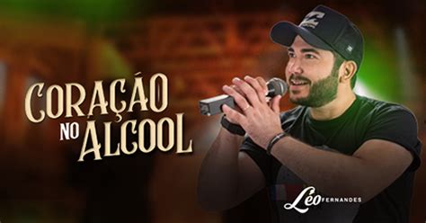 Vídeos, traduções e muito mais. Léo Fernandes divulga a canção 'Coração no Álcool' » Tô No ...