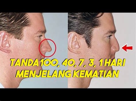 Diceritakan bahwa orang yang sedang dalam masa ini akan merasakan seluruh tubuh menggigil dari ujung rambut sampai ujung kaki. TANDA-TANDA KEMATIAN DARI 100 40 7 3 HARI MENJELANG AJAL ...