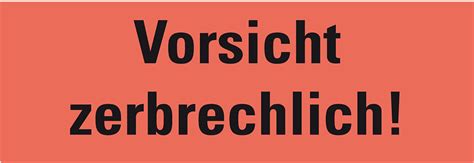 Wer ein päckchen oder paket richtig beschriften möchte, der besorgt sich am besten aufkleber von seinem gewählten dienstleister. Warn-/Hinw.etik.Vorsicht, Haftpapier, perm.170x60mm,250/RO