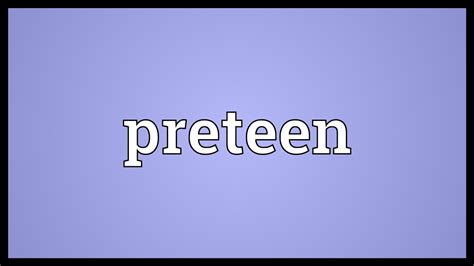 Candydoll tv sa u ei qj47uowjluwk0axn9ihgdg ved 0chyqfjaa usg af pictures. Preteen Meaning - YouTube