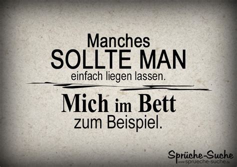 Es der clown, nachdenkliche sprüche, schöne sprüche zitate. Müde Sprüche - Im Bett liegen lassen - Sprüche-Suche