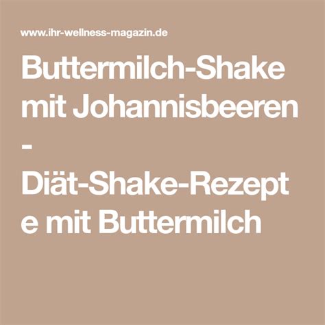 Check spelling or type a new query. Buttermilch-Shake mit Johannisbeeren - Diät-Shake-Rezept ...