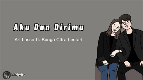 Ketikkan nama penyanyi dan judul lagu, berikan tanda kutip di judul lagu, misal: Aku Dan Dirimu - Ari Lasso ft. Bunga Citra Lestari (lirik ...