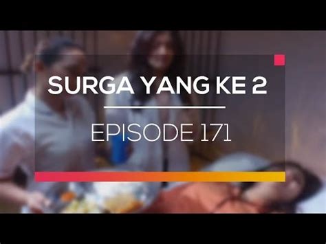Pritagita arianegara's 'surga yang tak dirindukan 3' improves upon two previous entries, but that's not saying much. Surga Yang Kedua - Episode 171 - YouTube