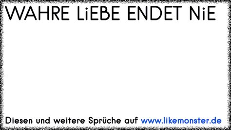 Ich werde auch was aktuelles posten Wahre Liebe endet nie . Sie macht nur eine Pause . | Tolle ...