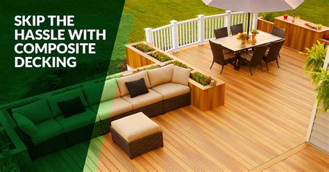 The first two generations of composite decking looked fake compared to wood due to incapability to create. Skip the Hassle with Composite Decking