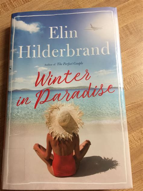 Follow elin hilderbrand and explore their bibliography from amazon.com's elin hilderbrand author page. Winter in Paradise - Elin Hilderbrand | Beach books, Ebook ...