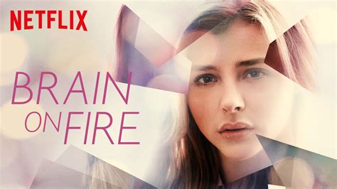 Netflix's brain on fire stars chloë grace moretz as susanna cahalan, a woman in her early 20s who just started her dream job at the new york post. Film Review: Brain on Fire | New On Netflix UK Reviews
