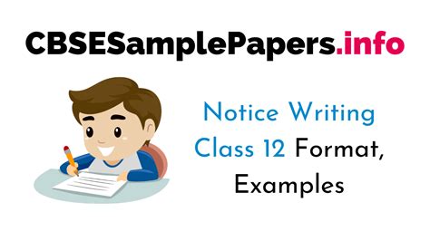 Cbse class 12 letter format. Notice Writing Class 12 Format, Examples, Topics, Exercises