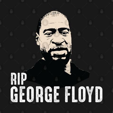 Am dienstag blickt die ganze usa nach houston, wo george floyd beigesetzt wird. Check out this awesome 'RIP+GEORGE+FLOYD' design on ...