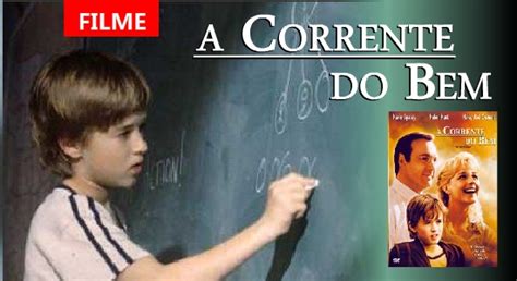 A corrente do bem tem como grande mérito contar uma história extremamente humana e humanística dirigido pela experiente mimi leder,a corrente do bem contém uma forte história. LUZ ESPÍRITA - Espiritismo em Movimento: "A CORRENTE DO ...