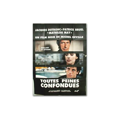 Deville's thriller is very fascinating to the last moment. Toutes peines confondues - 47" x 63" - French Poster ...