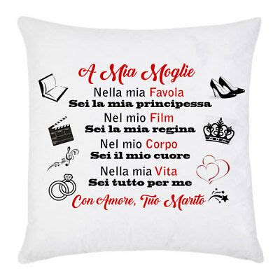 Anche se col dialogo, la comprensione e la tolleranza si possono ottenere grandi cose, a volte una frase cattiva può servire a rimettere il riga qualcuno che ce ecco quindi una raccolta di frasi cattive che ci aiuteranno a essere un po' più forti davanti a qualcuno che si comporta male nei nostri confronti. Federa per cuscino A mia moglie... dedica d'amore da tuo marito, San Valentino | eBay