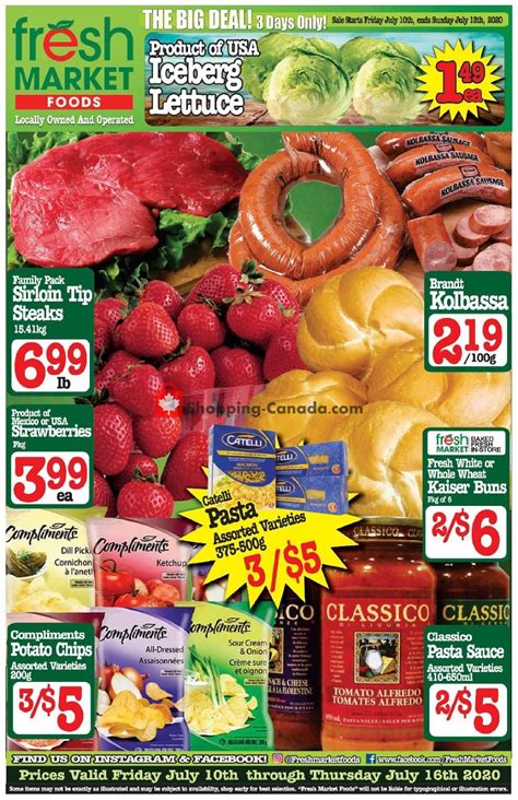 Take action now for maximum saving as these discount codes will not valid forever. Fresh Market Foods Canada, flyer - (The Big Deal): July 10 ...