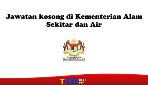 Bangi, selangor tarikh akhir permohonan: Jawatan Kosong Di Kementerian Alam Sekitar Dan Air - TCER.MY