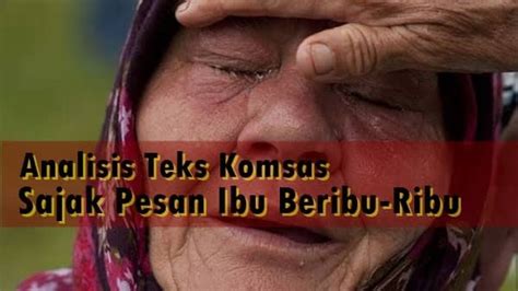 Maybe you would like to learn more about one of these? Nota Komsas Analisis Sajak Pesan Ibu Beribu-Ribu ...