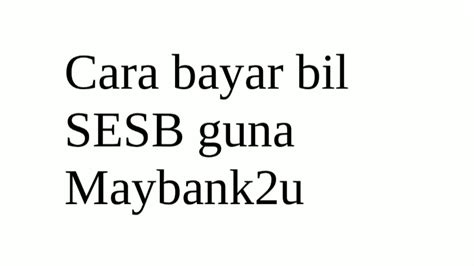 Redone postpaid cara bayar bil redone secara online youtube. Cara bayar bil Electric SESB guna Maybank2u dan cara OCS ...