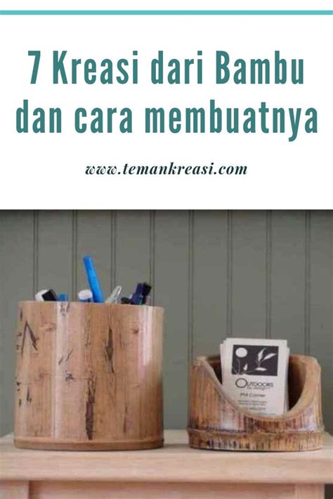 And it's so made from bambu loh. Cara Membuat Tempat Pensil Dari Bambu - Himpunan Soal