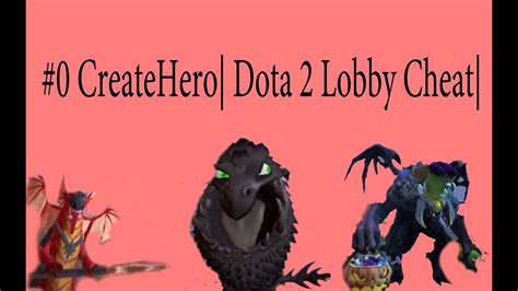 On this page you track down a total rundown of all dota 2 cheats. #0 CreateHero| Dota 2 Lobby Cheat| - YouTube