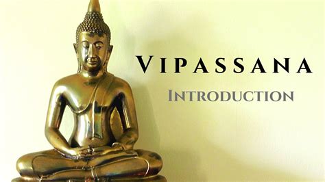 Vipassana #1 Introduction - YouTube